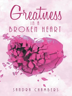 cover image of Greatness in a Broken Heart